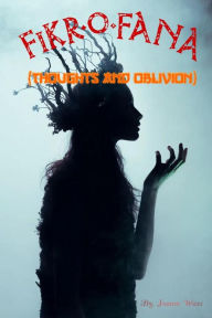 Title: FIKR-O-FANA, Author: Inaam Wani
