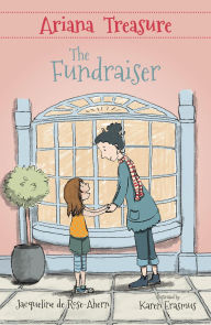 Title: Ariana Treasure: The Fundraiser, Author: Jacqueline de Rose-Ahern