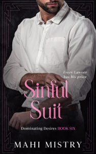 Download books for ebooks free Sinful Suit (Dominating Desires, #6)