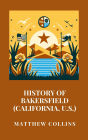 History of Bakersfield (California, U.S.)