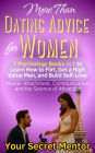 More Than Dating Advice for Women 7 Psychology Books in 1 to Learn How to Flirt, Get a High Value Man, and Build Self-Love Master Attachment, Communication, and the Science of Attraction