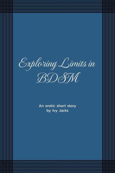 Exploring Limits in BDSM