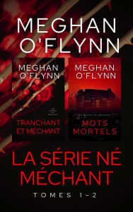 Title: La Série Né Méchant : Tomes 1-2, Author: Meghan O'Flynn