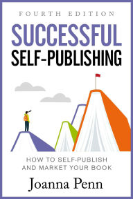 Title: Successful Self-Publishing (Books For Writers), Author: Joanna Penn
