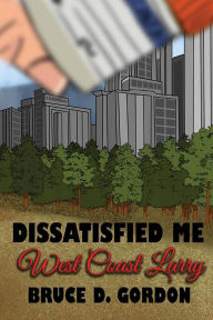 Ebook gratis download pdf italiano Dissatisfied Me West Coast Larry