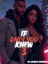 Title: If Only You Knew 3, Author: Michelle Robinson