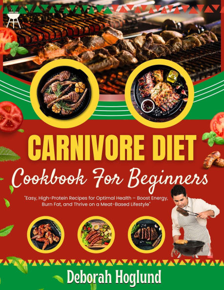 Carnivore Diet Cookbook For Beginners