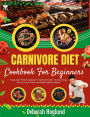 Carnivore Diet Cookbook For Beginners