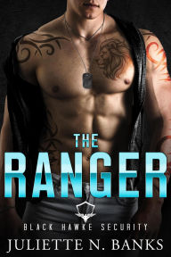 Books for downloading to ipad The Ranger (Black Hawke Security, #5)