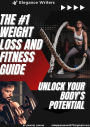 The #1 weight loss and fittness guide.