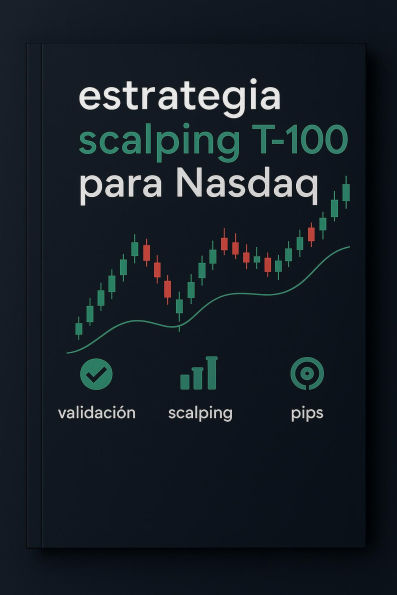 Estrategia Scalping T-100 para Nasdaq