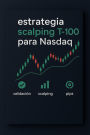 Estrategia Scalping T-100 para Nasdaq