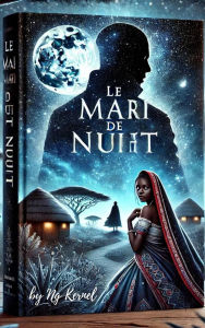 Title: le mari de nuit, Author: ng kernel