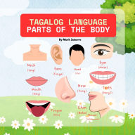 Title: Tagalog Language: Parts of the Body, Author: Mark Satorre