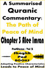 A Summarised Quranic Commentary: The Path of Peace of Mind - Chapter 3 Alee Imran