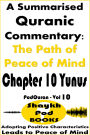 A Summarised Quranic Commentary: The Path of Peace of Mind - Chapter 10 Yunus