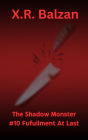 The Shadow Monster #10 Fufuilment At Last