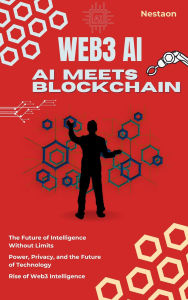 Title: Web3, Blockchain & AI: Redefining the Future of Technology (Web 3.0), Author: zuber653