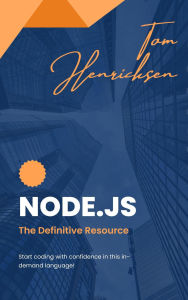 Title: Node.js: The Definitive Resource, Author: Tom Henricksen