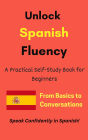 Unlock Spanish Fluency