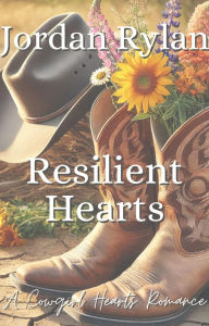 Title: Cuori Resilienti (Cuori di Cowgirl (Cowgirl Hearts, Italian Edition), #4), Author: Jordan Rylan