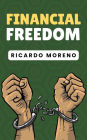 Financial Freedom (How to Achieve Success, #1)