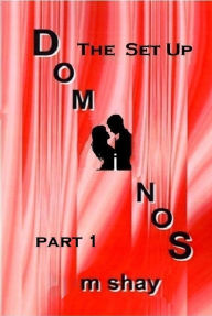 Title: Dominos - The Set Up, Author: M Shay