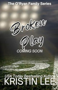 Title: Broken Play, Author: Kristin Lee