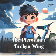 Title: The Pterosaur's Broken Wing (Dinosaur Adventure), Author: Pauline Marshall