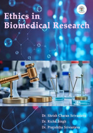 Title: Ethics in Biomedical Research, Author: Shrish Charan Srivastava