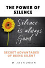 The Power of Silence: Secret Advantages of Being Silent