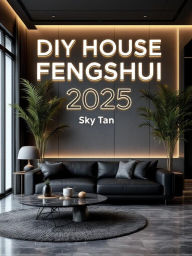 Title: DIY House Fengshui 2025, Author: Sky Tan