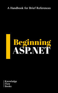 Title: Beginning Asp.Net, Author: Knowledge Flow