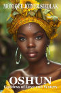 Oshun: Goddess of Love and Waters (Spirits of the Orishas, #5)