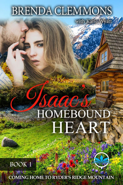 Isaac's Homebound Heart (Coming Home to Ryder's Ridge Mountain, #1)