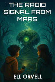 Title: The Radio Signal from Mars (Dark Space, #5), Author: Ell Orvell