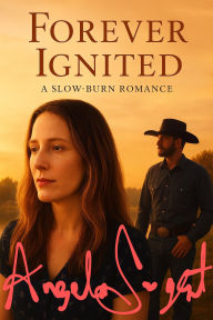 Title: Forever Ignited (Romance, #1), Author: Angela Sargent