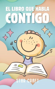 Title: El Libro que Habla Contigo (Powers of the Planet, #1), Author: Star Craft