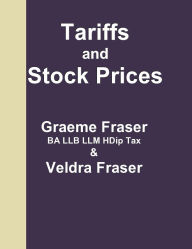 Title: Tariffs and Stock Prices, Author: graeme fraser