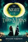 The Night of Two Moons