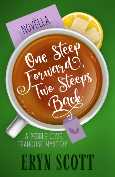 One Steep Forward, Two Steeps Back (A Pebble Cove Teahouse Mystery, #8.5)