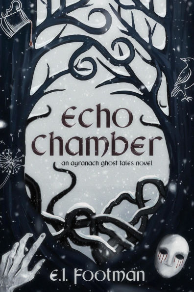Echo Chamber (Ayranach Ghost Tales, #1)