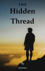 The Hidden Thread Pt.1