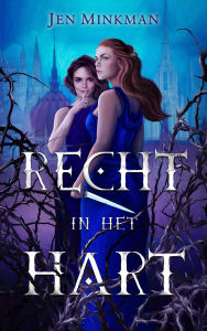 Title: Recht in het hart, Author: Jen Minkman