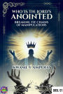 Who is The Lord's Anointed : Breaking The Chains of Manipulation (December 8 Spiritual Liberation Series, #31)