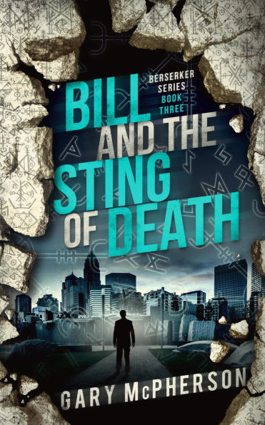 Bill and the Sting of Death (Berserker, #3)