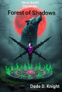 Forest of Shadows (Silver Sword Chronicles, #1)