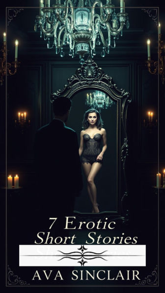 7 Erotic Short Stories