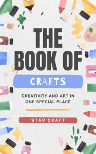 Title: The Book of Crafts (Powers of the Planet, #1), Author: Star Craft