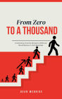 From Zero To A Thousand